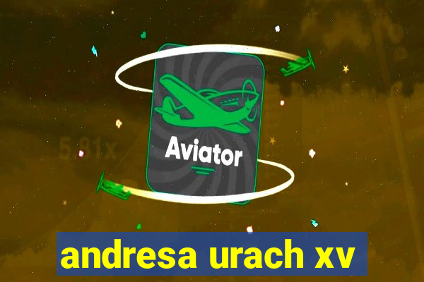 andresa urach xv